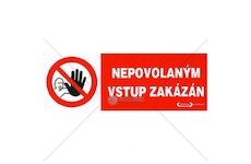 Tabulka - Nepovolaným vstup zakázán, samolepka 210x74 mm